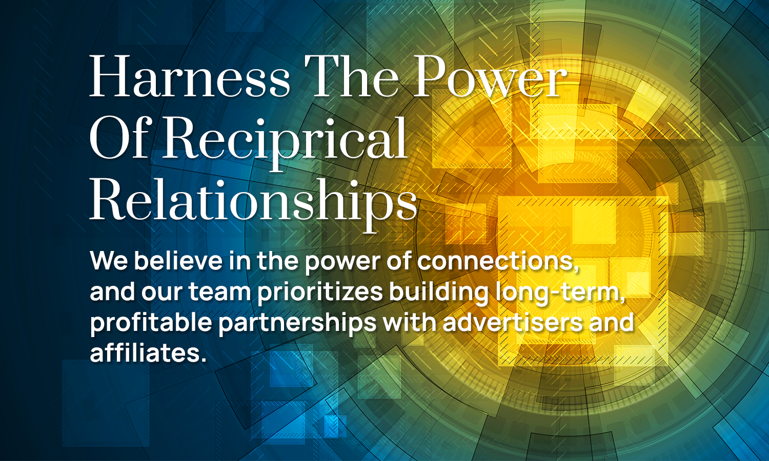 Graphic representation of the power built with reciprocating relationships on Teapot Media's Network.